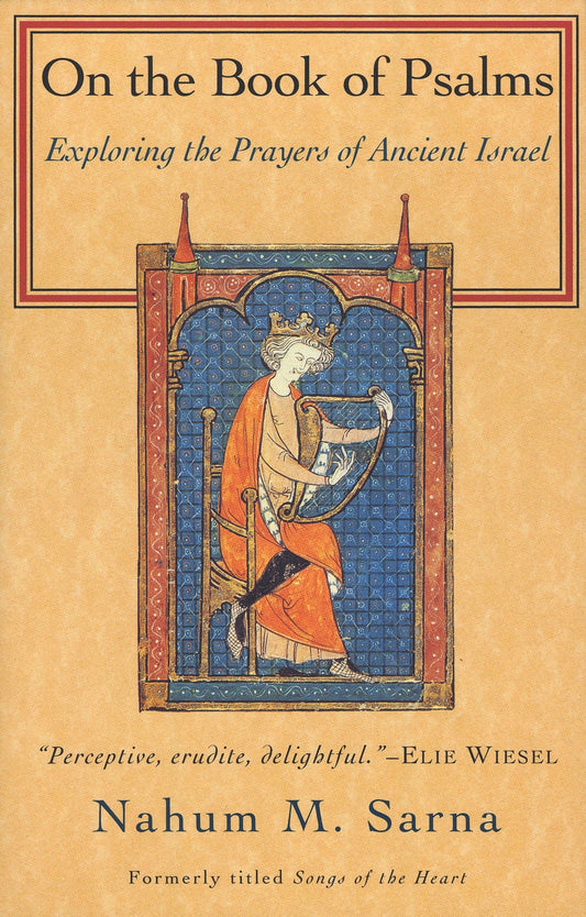 On the Book of Psalms: Exploring the Prayers of Ancient Israel