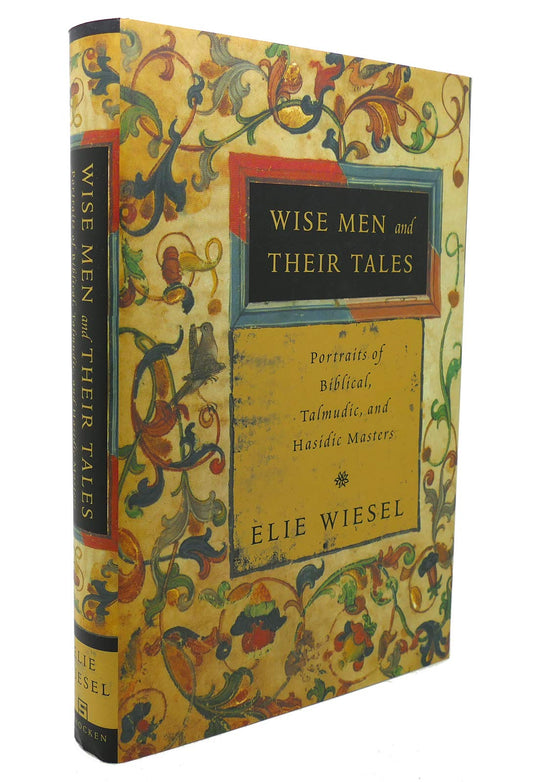 Wise Men and Their Tales: Portraits of Biblical, Talmudic, and Hasidic Masters - 2464
