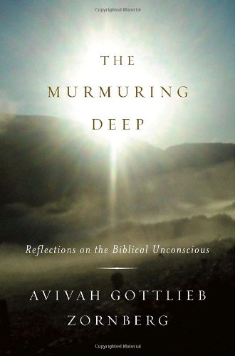 The Murmuring Deep: Reflections on the Biblical Unconscious - 2345