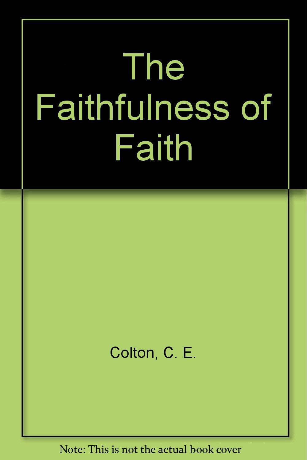 The Faithfulness of Faith