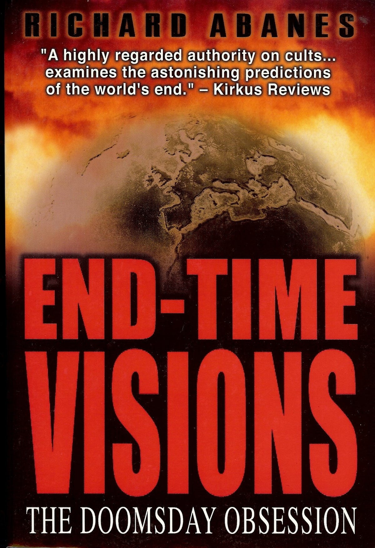 End-Time Visions: The Doomsday Obsession