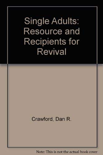 Single Adults: Resource and Recipients for Revival