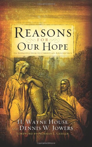 Reasons for Our Hope: An Introduction to Christian Apologetics