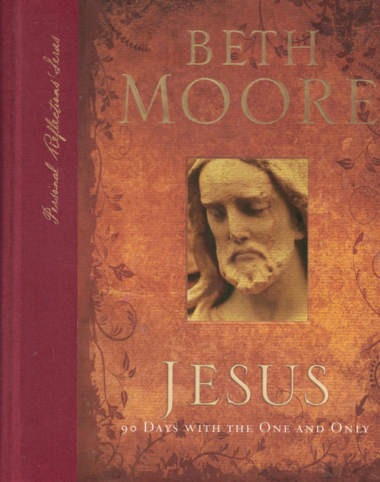 Jesus: 90 Days With the One and Only (Personal Reflections) - 4467