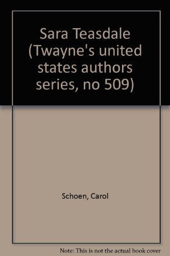 Sara Teasdale (Twayne's United States Authors Series)