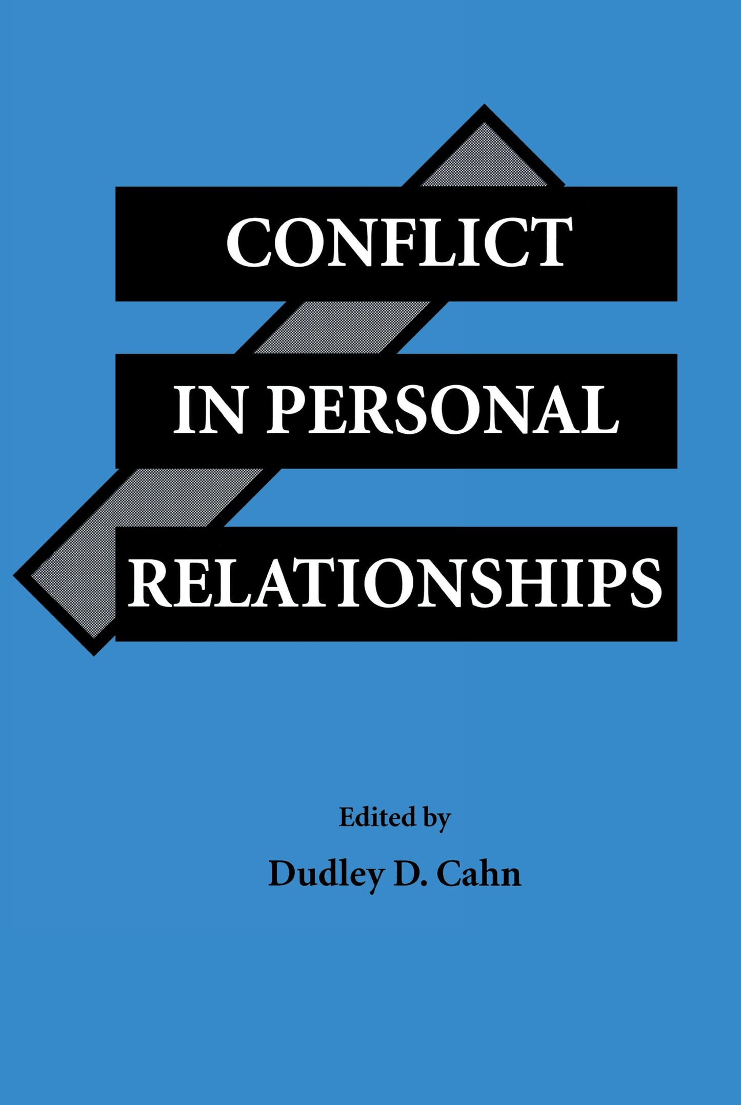 Conflict in Personal Relationships (Routledge Communication Series) - 8455