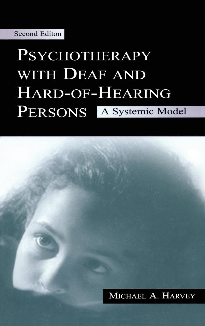 Psychotherapy With Deaf and Hard of Hearing Persons