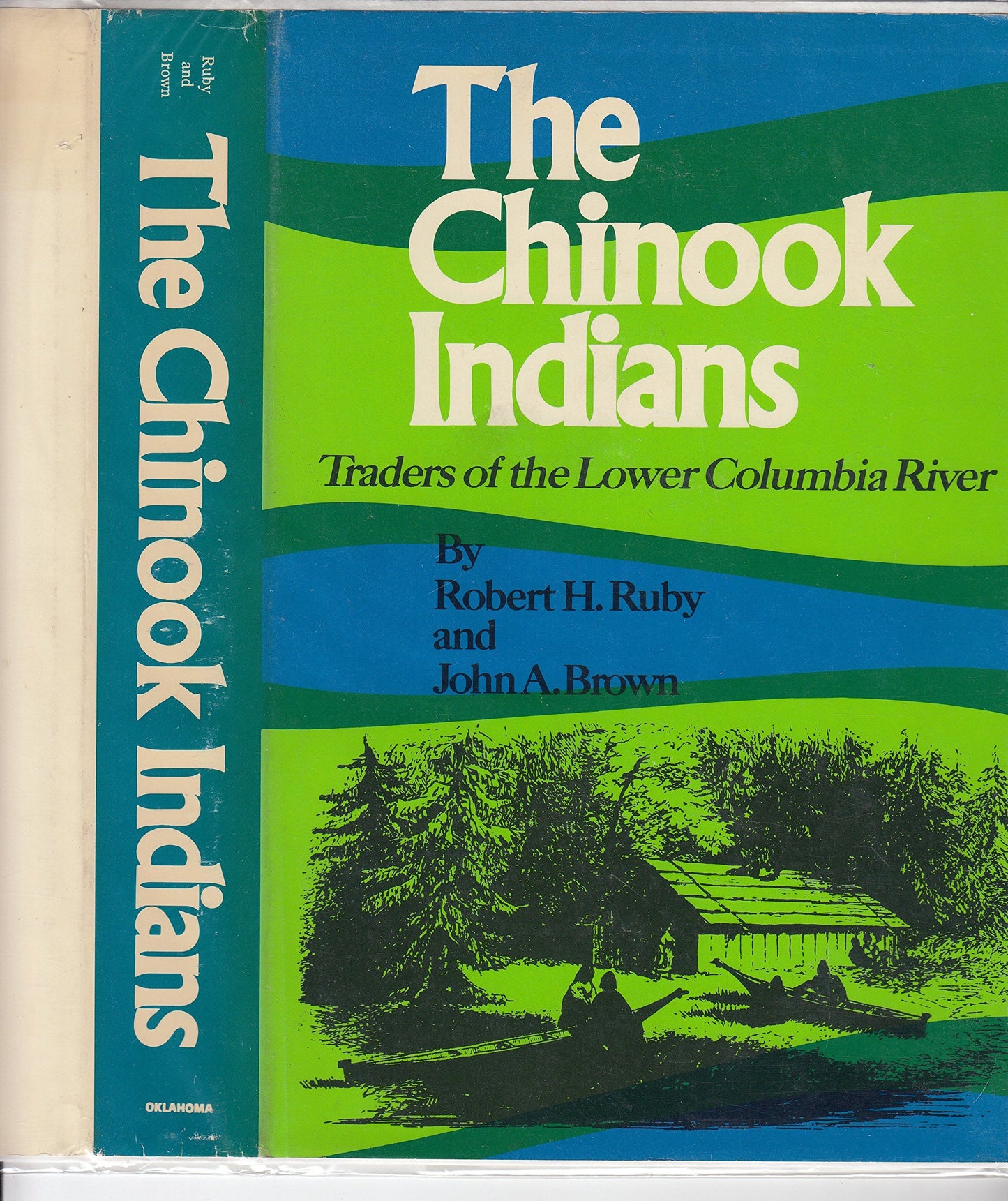 The Chinook Indians: Traders of the Lower Columbia River