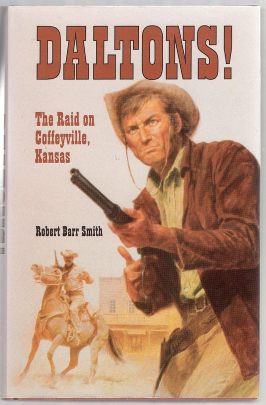 Daltons!: The Raid on Coffeyville, Kansas - 9941