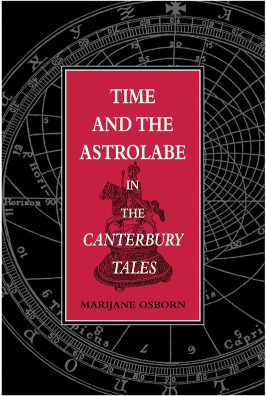 Time and the Astrolabe in the Canterbury Tales (Series for Science and Culture)