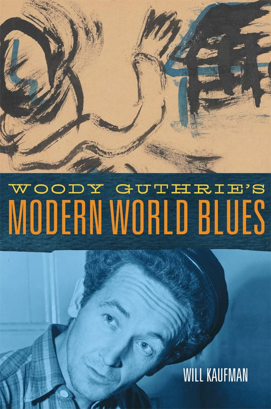 Woody Guthrie's Modern World Blues (American Popular Music Series) (Volume 3) - 4215