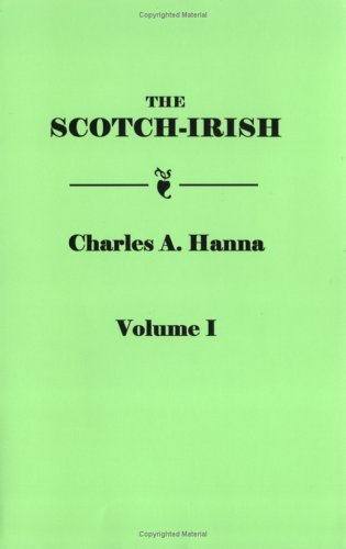 The Scotch-Irish Or the Scot in North Britain, North Ireland and North America 2 - 6715