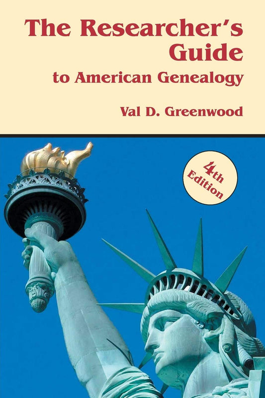 The Researcher's Guide to American Genealogy. 4th Edition - 5444