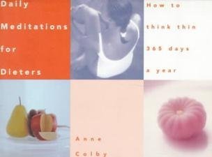 Daily Meditations for Dieters: How to Think Thin 365 Days a Year - 9214