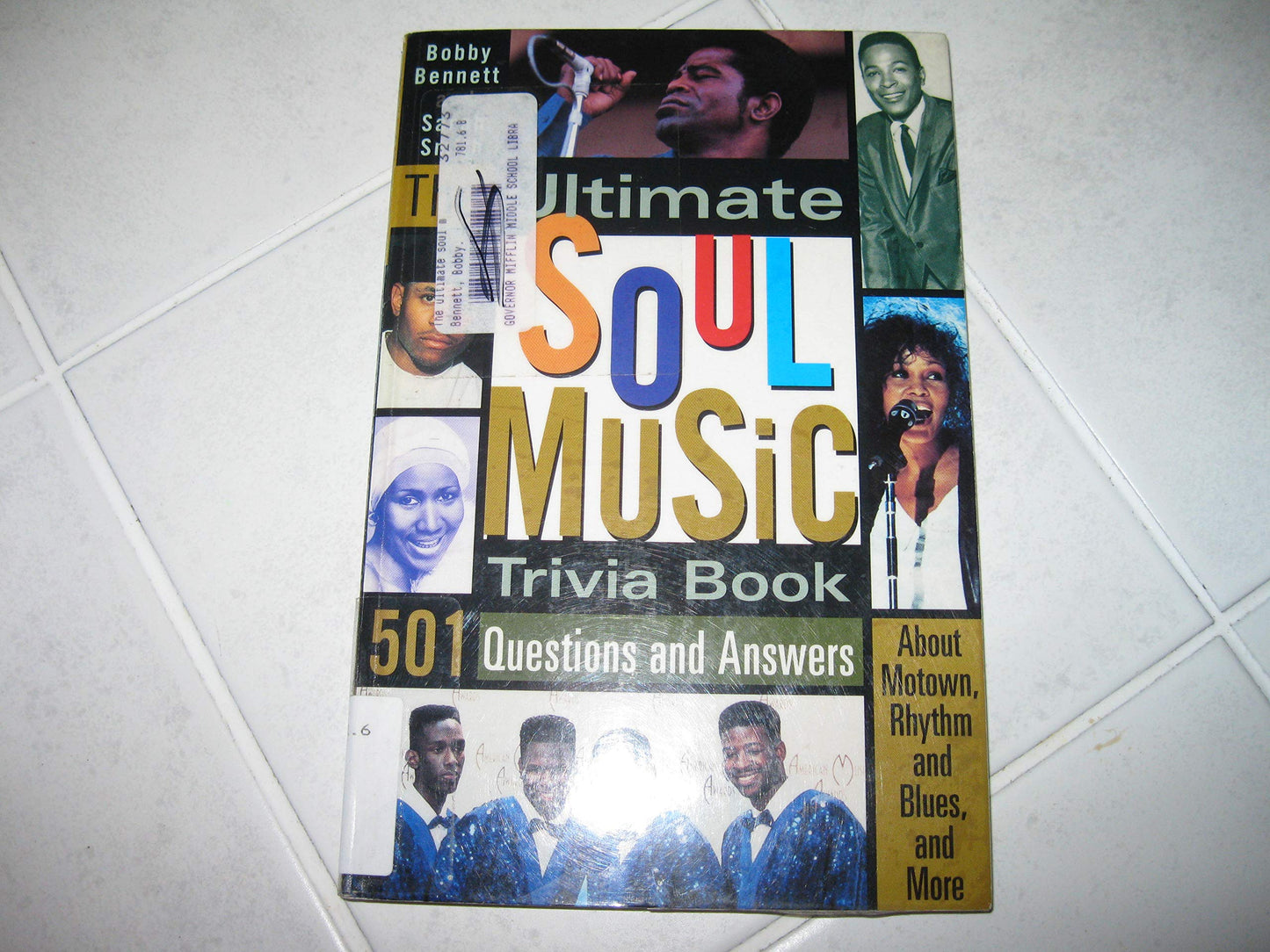 The Ultimate Soul Music Trivia Book: 501 Questions and Answers About Motown, Rhythym & Blues, and More - 1826