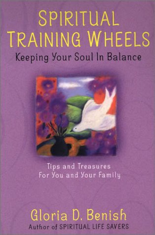 Spiritual Training Wheels: Keeping Your Soul in Balance - 806