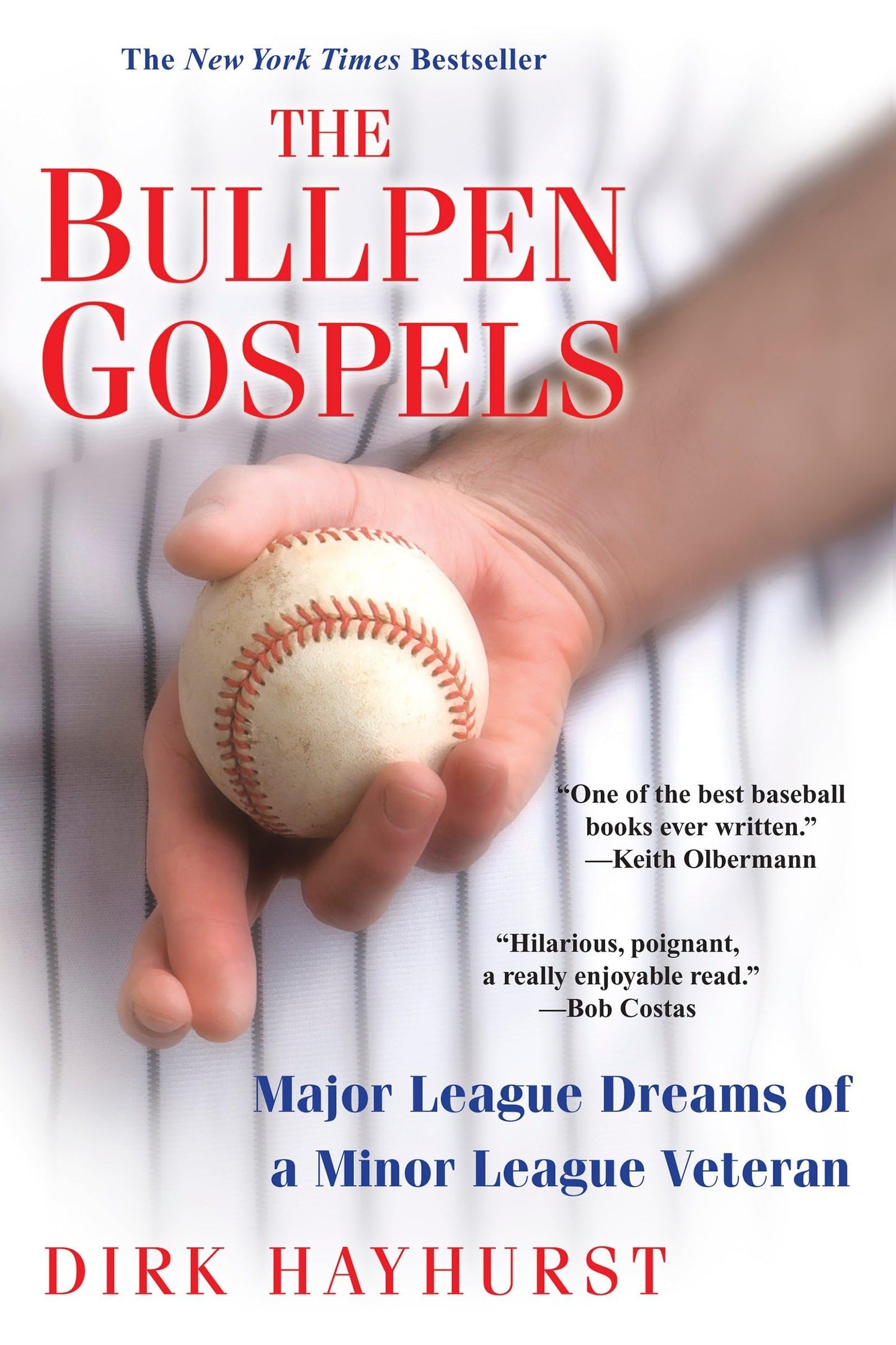 The Bullpen Gospels: A Non-Prospect's Pursuit of the Major Leagues and the Meaning of Life