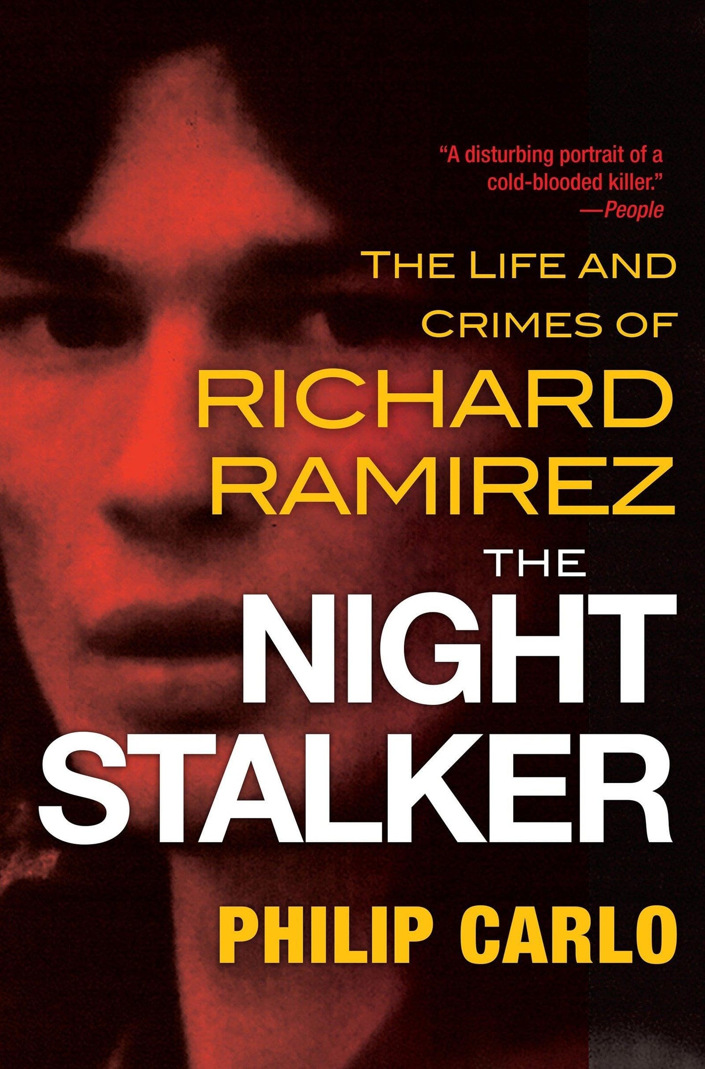 The Night Stalker: The Disturbing Life and Chilling Crimes of Richard Ramirez - 7258