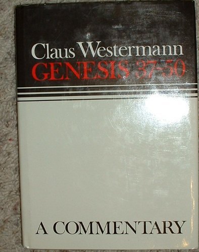 Genesis 37-50: A Commentary (English and German Edition)