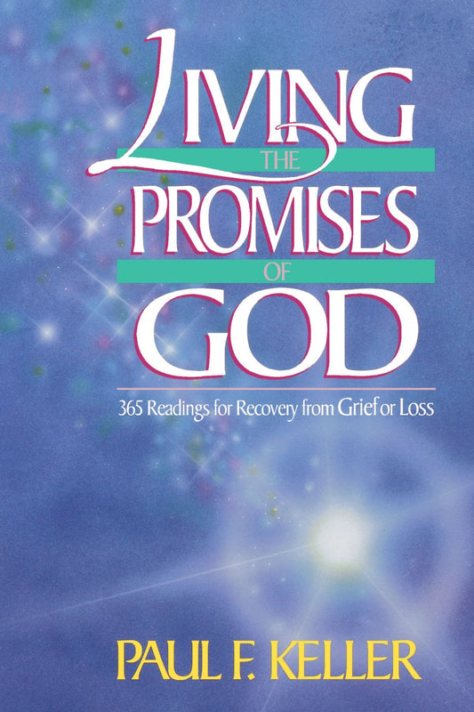 Living the Promises of God: 365 Readings for Recovery from Grief or Loss - 7040
