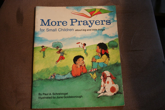 More Prayers for Small Children: About Big and Little Things