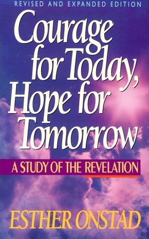 Courage for Today, Hope for Tomorrow: A Study of the Revelation