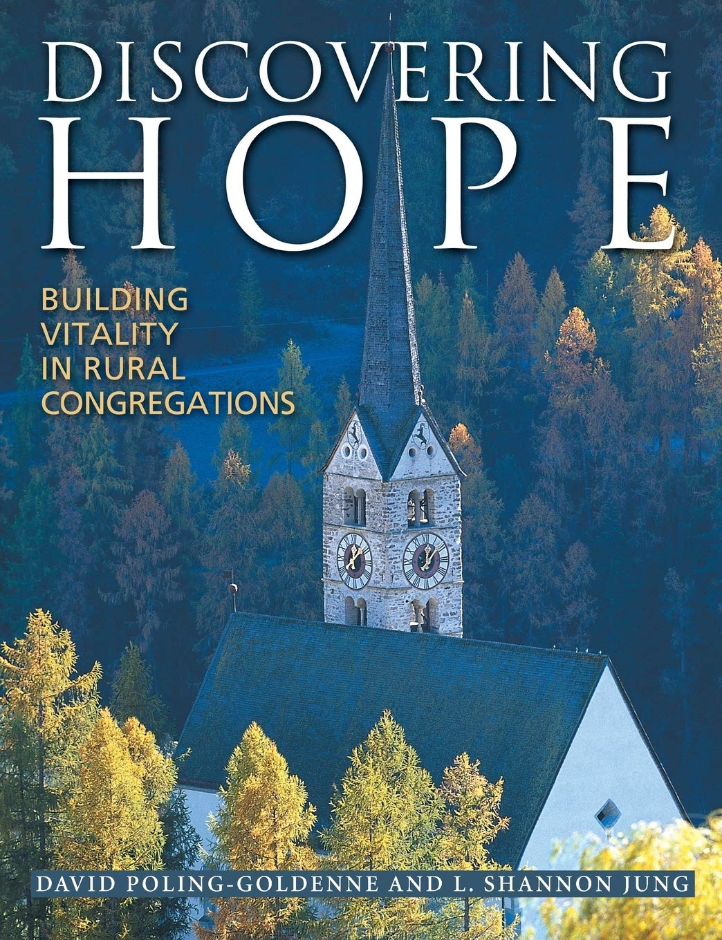 Discovering Hope:  Building Vitality in Rural Congregations