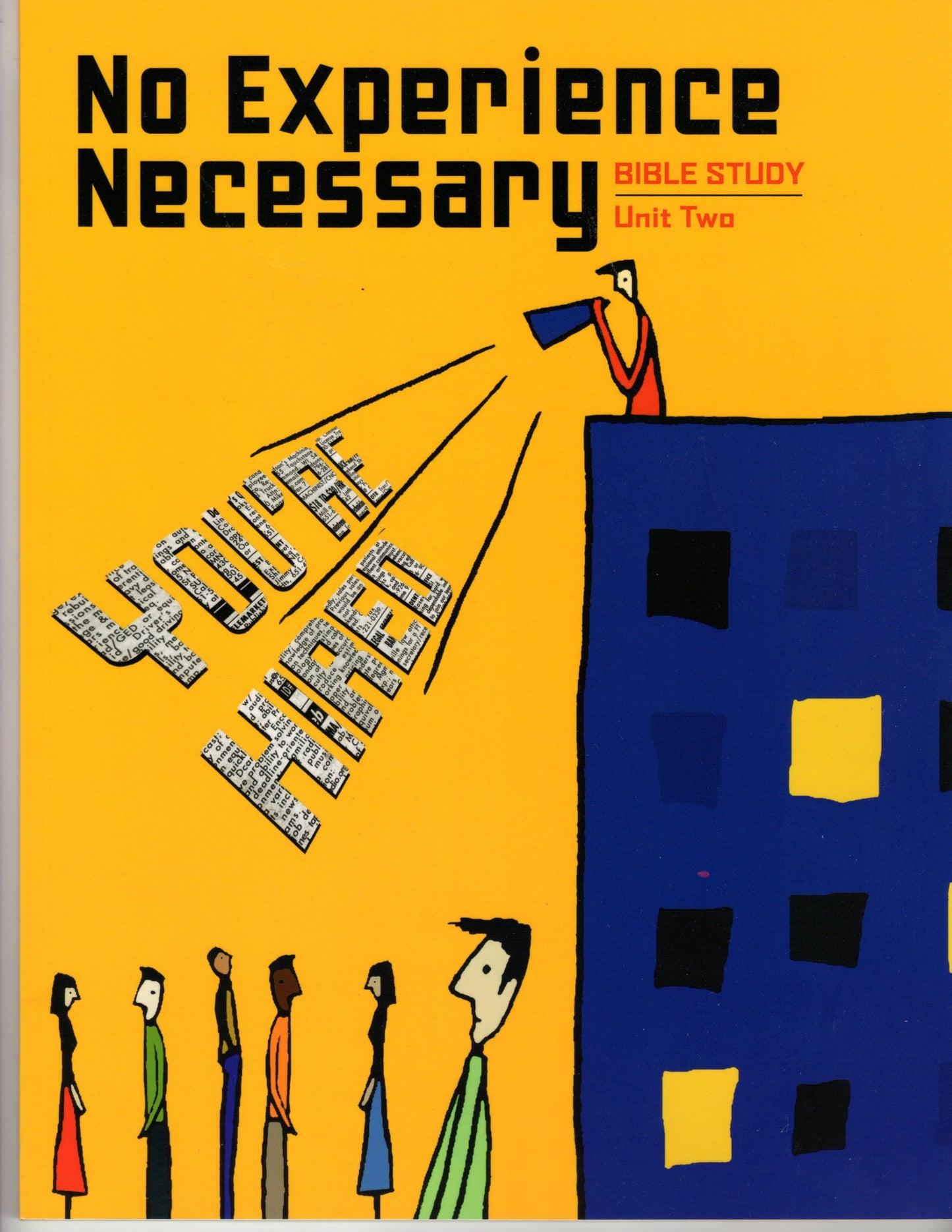 No Experience Necessary Bible Study Unit Two