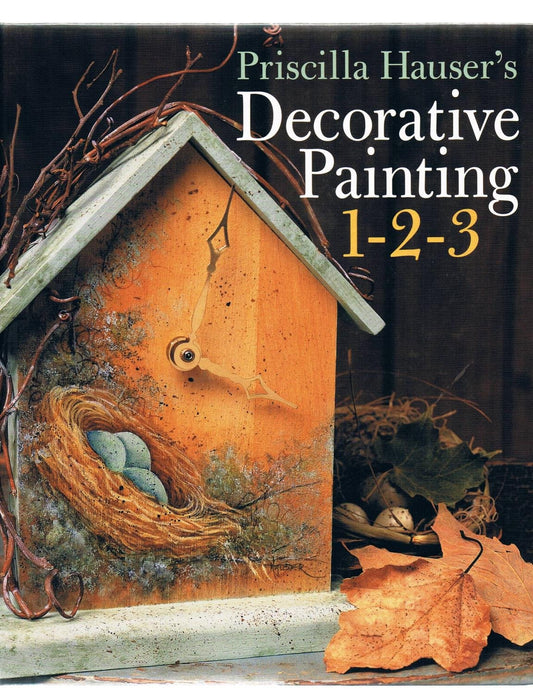 Priscilla Hauser's Decorative Painting 1-2-3 - 1604
