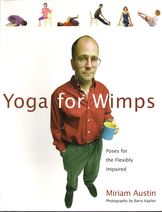 YOGA FOR WIMPS: POSES FOR THE FL