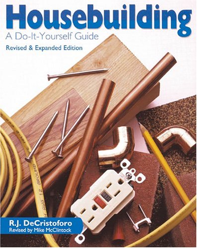 Housebuilding: A Do-It-Yourself Guide