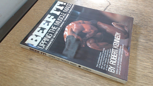 Beef It: Upping the Muscle Mass