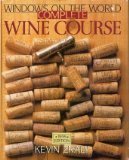 Windows on the World Complete Wine Course