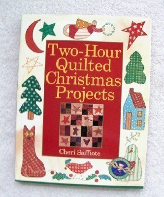 Two-Hour Quilted Christmas Projects