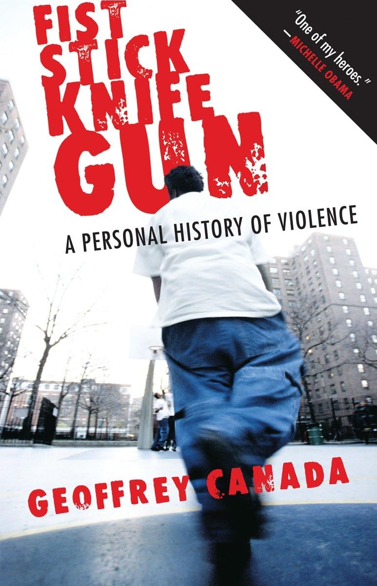 Fist Stick Knife Gun: A Personal History of Violence - 8065