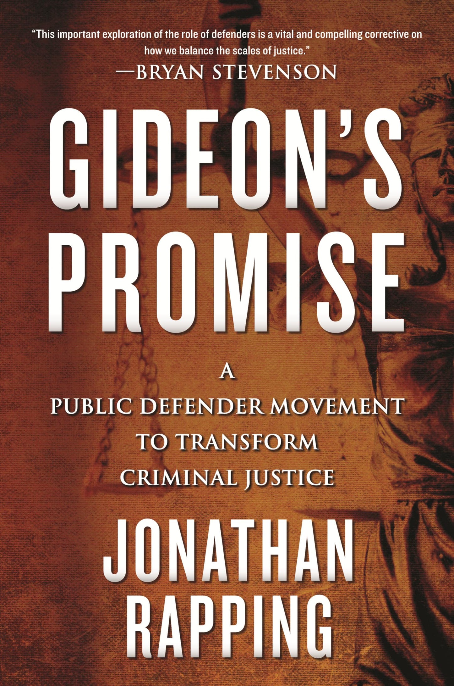Gideon's Promise: A Public Defender Movement to Transform Criminal Justice