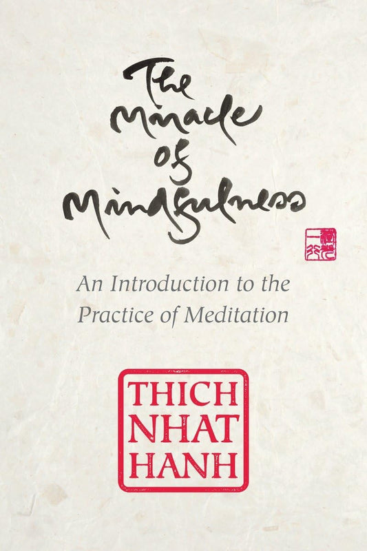 The Miracle of Mindfulness: Gift Edition - 7700