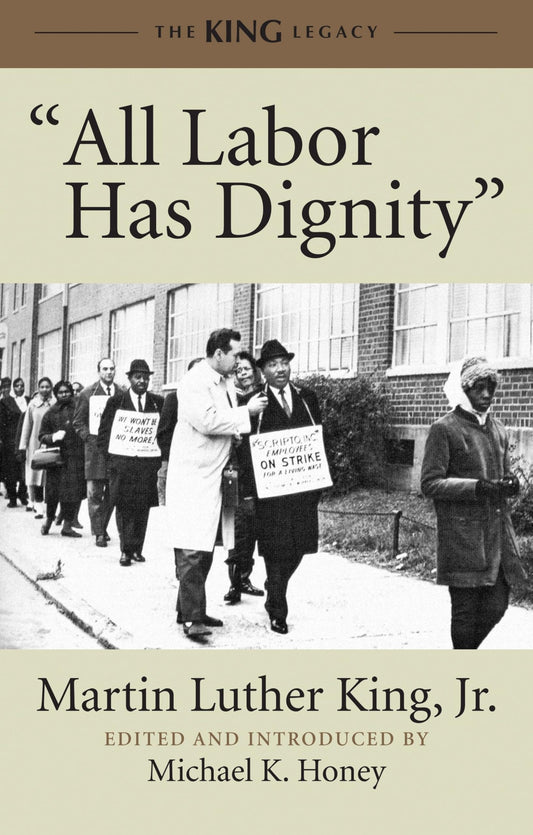 "All Labor Has Dignity" (King Legacy) - 3814