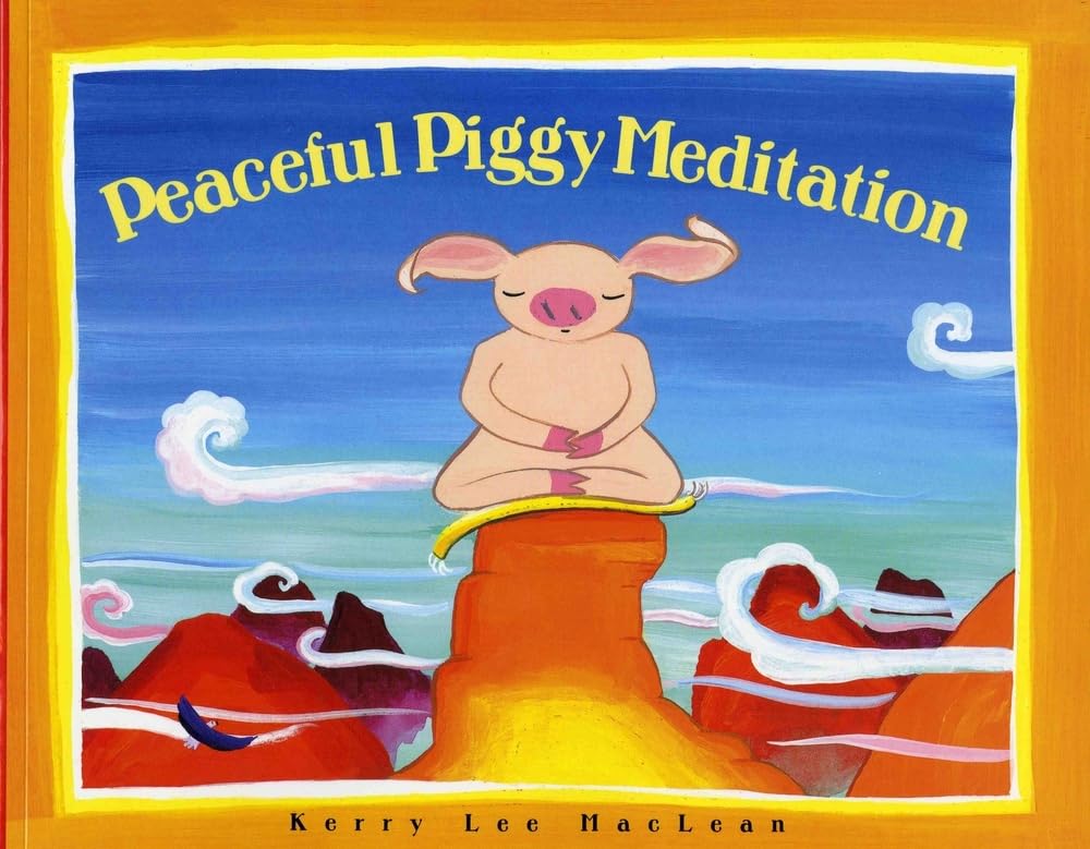 Peaceful Piggy Meditation (Albert Whitman Prairie Books (Paperback)) - 1453