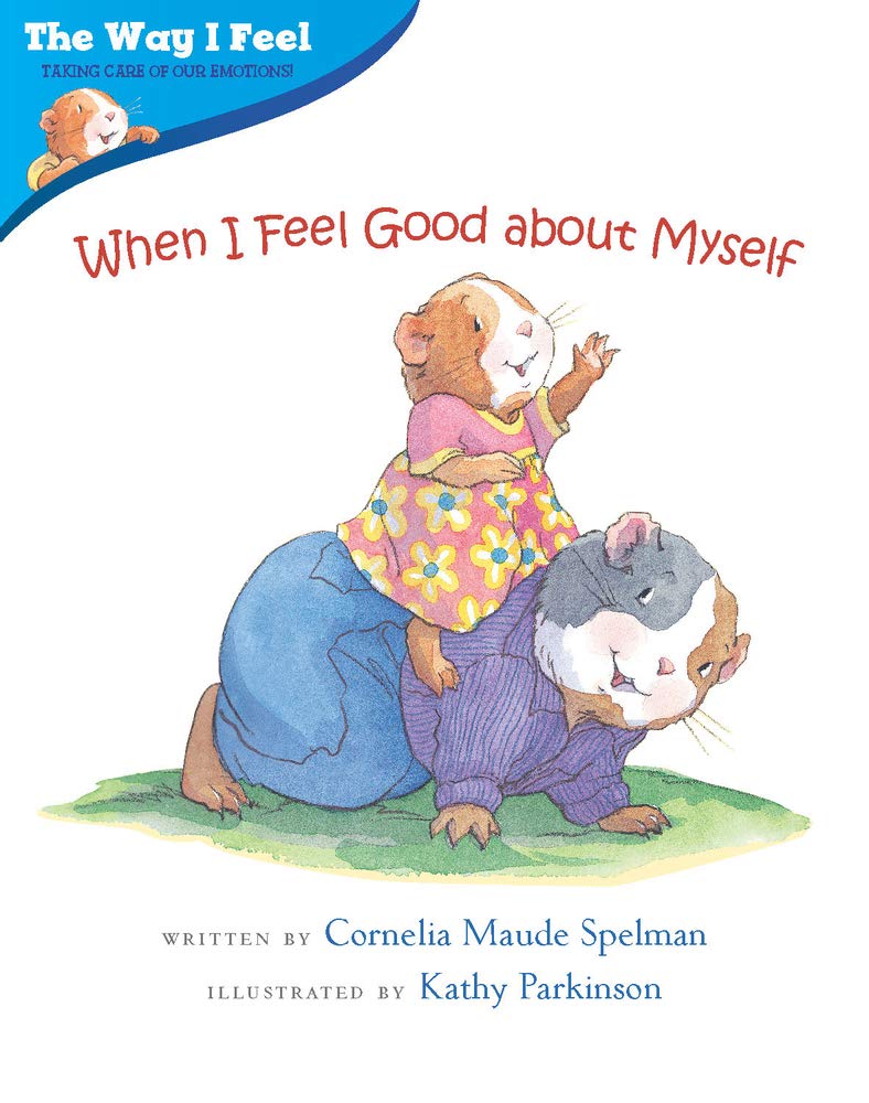 When I Feel Good about Myself (The Way I Feel Books) - 6769