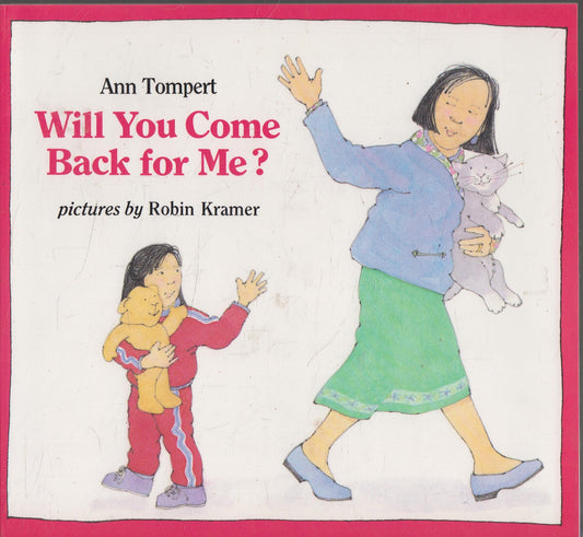 Will You Come Back for Me? (An Albert Whitman Prairie Book) - 5859