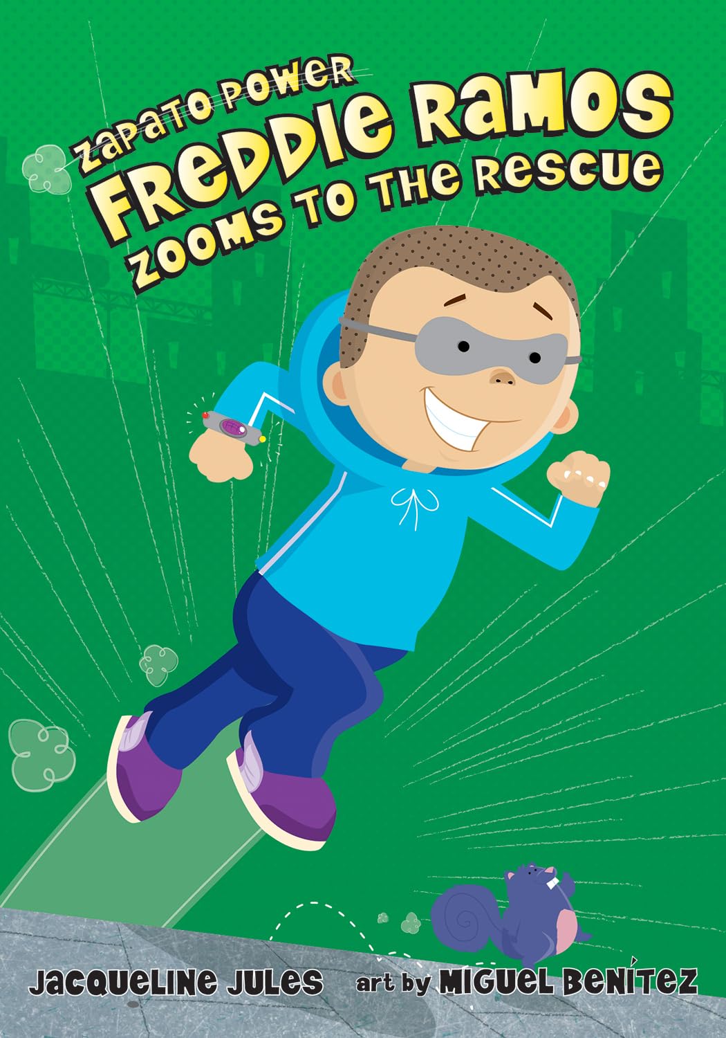 Freddie Ramos Zooms to the Rescue (Volume 3) (Zapato Power)