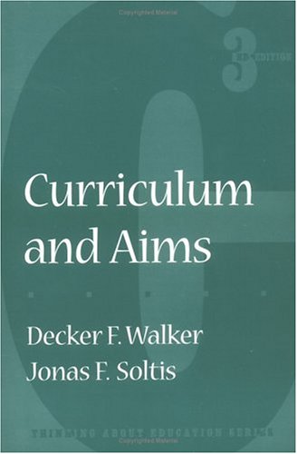 Curriculum and Aims (Thinking About Education Series)