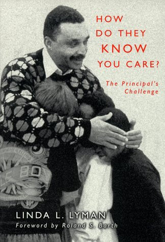 How Do They Know You Care: The Principal's Challenge - 8996