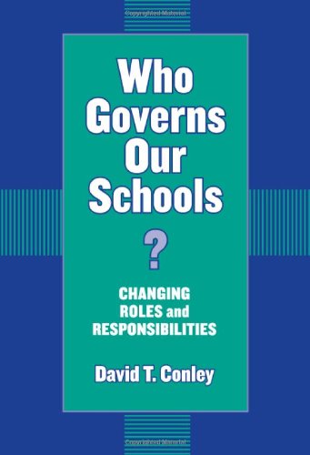 Who Governs Our Schools: Changing Roles and Responsibilities
