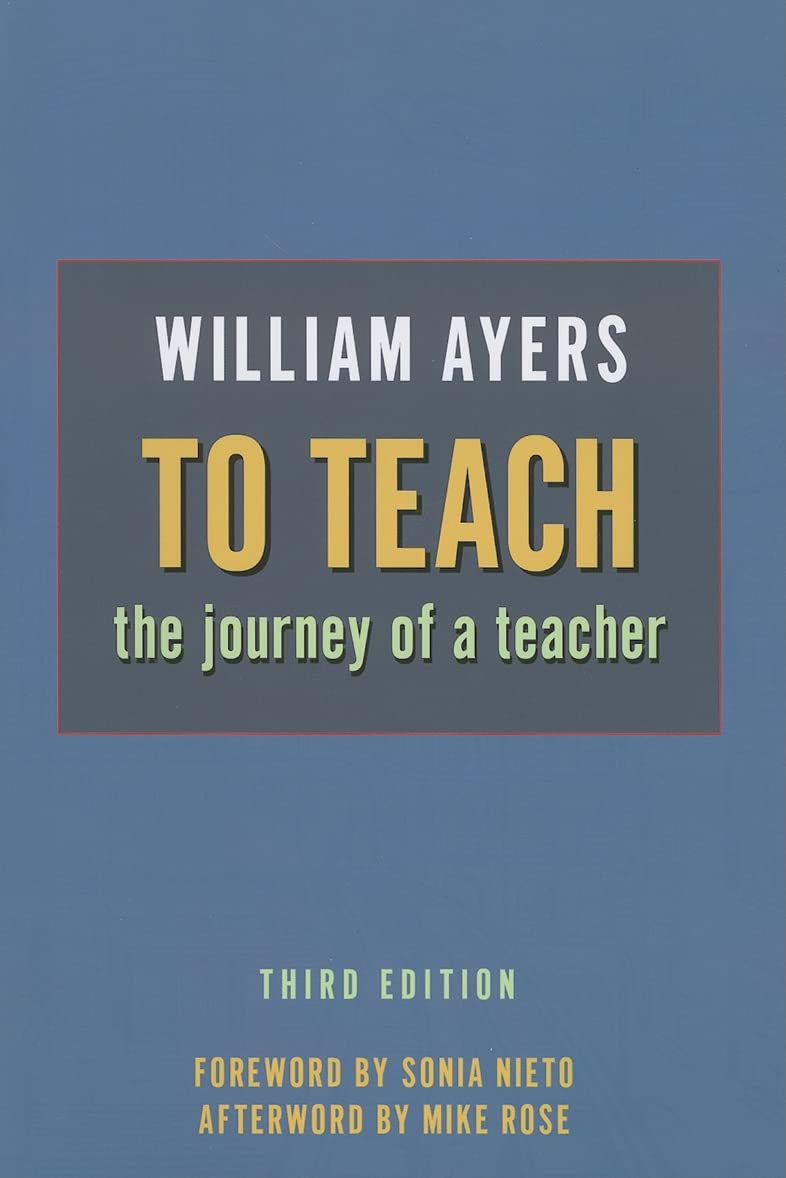 To Teach: The Journey of a Teacher