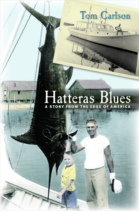 Hatteras Blues: A Story from the Edge of America - 7093