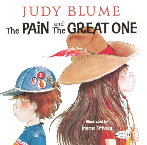 The Pain And The Great One (Turtleback School & Library Binding Edition)