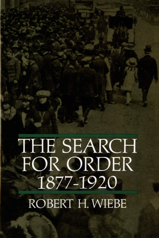 The Search for Order, 1877-1920 - 5894