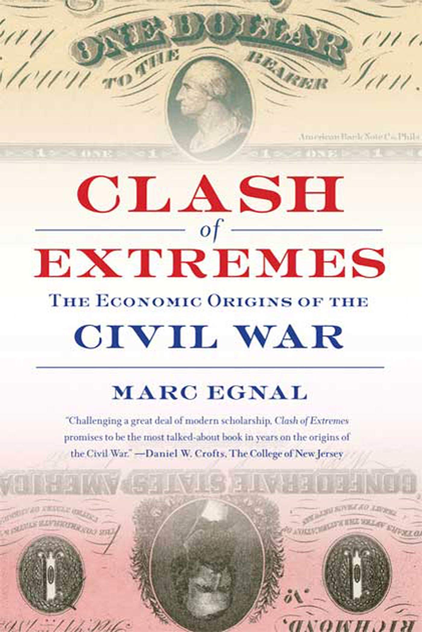 Clash of Extremes: The Economic Origins of the Civil War - 5849